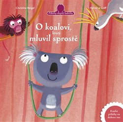 O koalovi, který mluvil sprostě - Hervé Le Goff, Christine Beigel