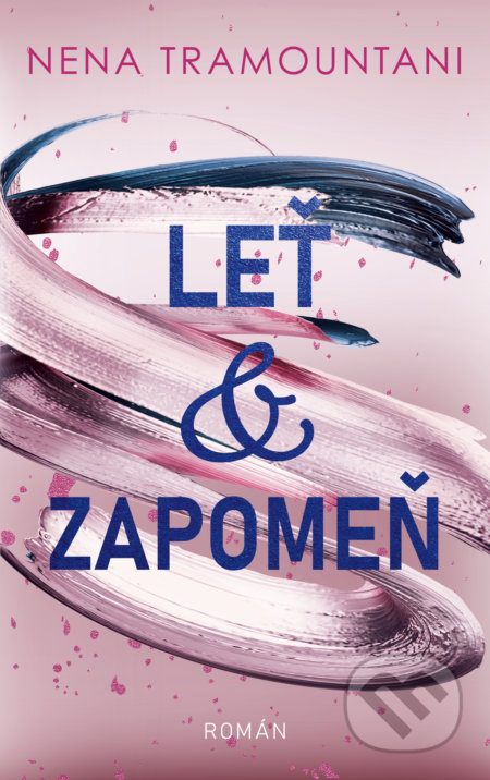 Leť &amp; zapomeň - Nena Tramountani