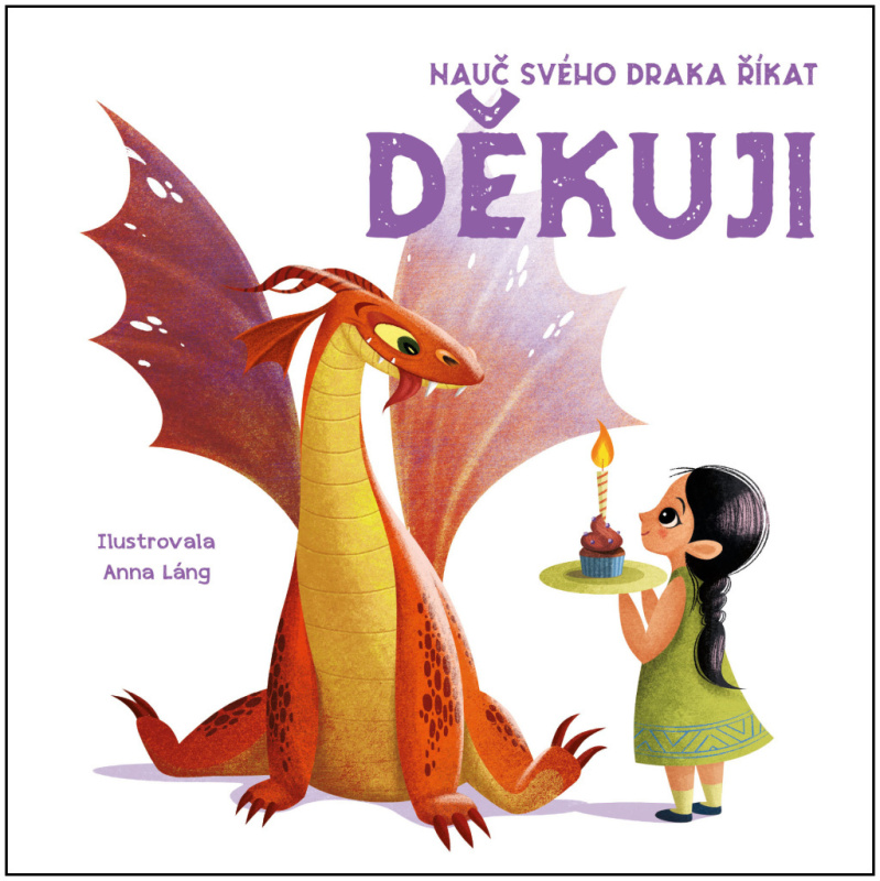 Nauč svého draka říkat DĚKUJI - Anna Láng