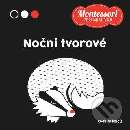 Montessori pro miminka: Noční tvorové - Adéla Korbelářová - kniha z kategorie Naučné knihy