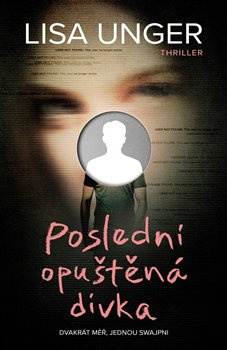 Poslední opuštěná dívka - Lisa Ungerová