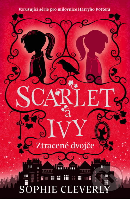 Scarlet a Ivy: Ztracené dvojče (Vzrušující serie pro milovnice Harryho Pottera) - kniha z kategorie Beletrie pro děti