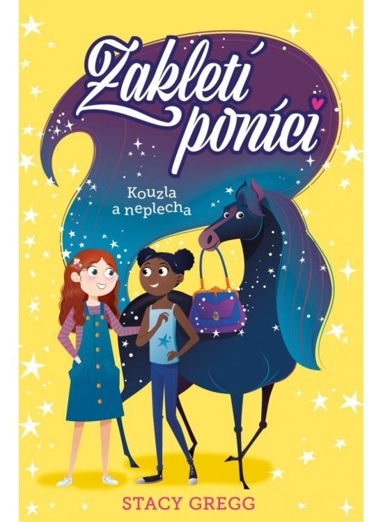 Zakletí poníci: Kouzla a neplecha - Stacey Gregg