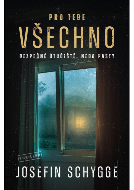 Pro tebe všechno - Josefin Schygge