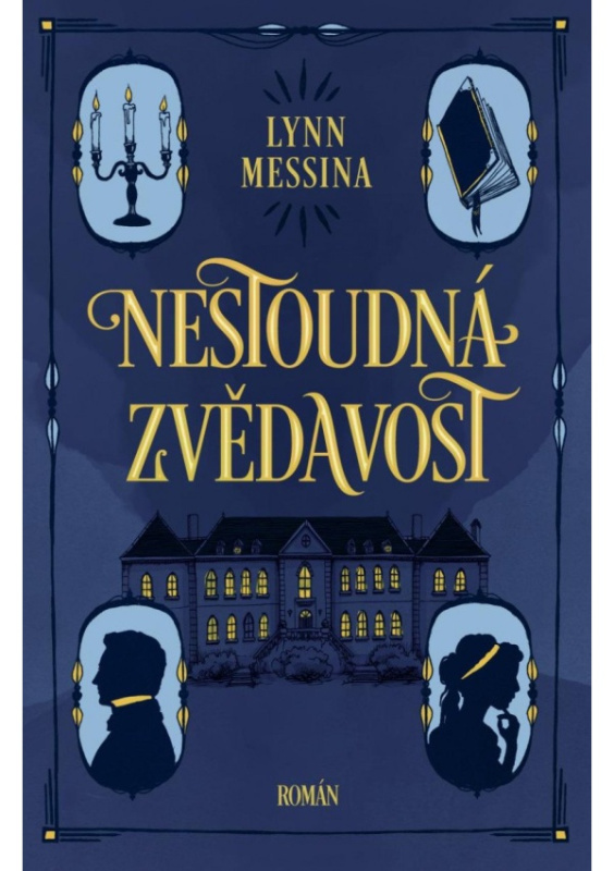 Nestoudná zvědavost - Lynn Messina