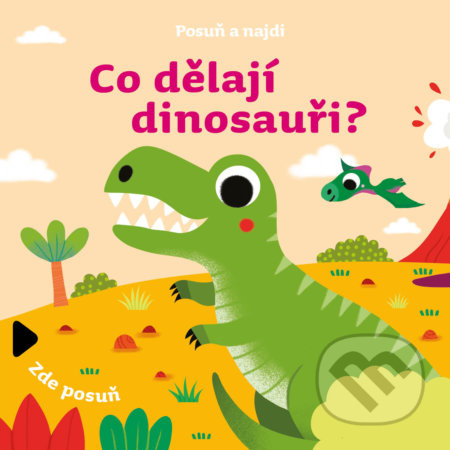 Posuň a najdi: Co dělají dinosauři?