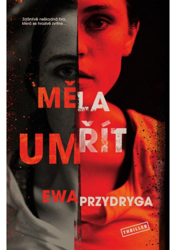 Měla umřít - Ewa Przydryga