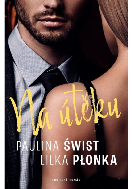 Na útěku - Lilka Plonka, Paulina Świst