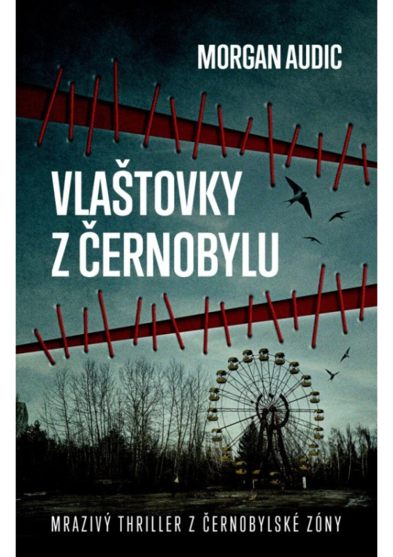 Vlaštovky z Černobylu - Morgan Audic