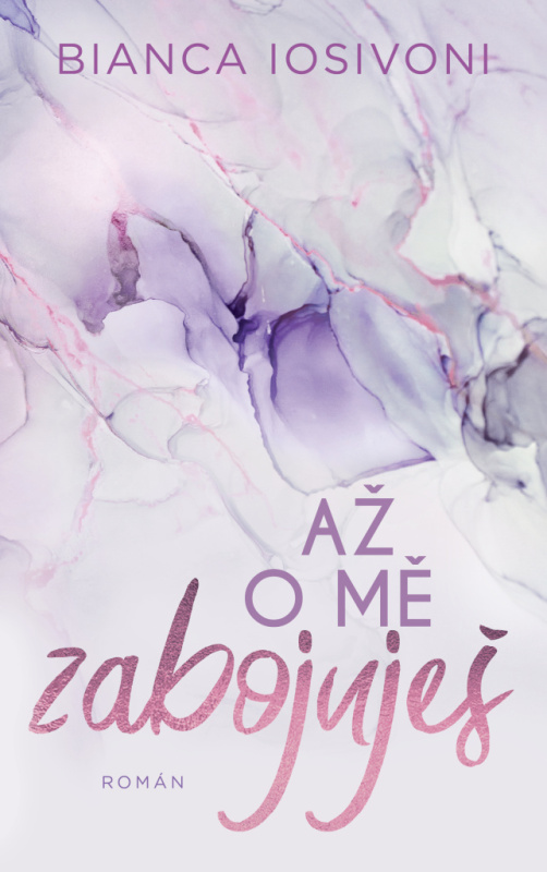 Až o mě zabojuješ - Bianca Iosivoni
