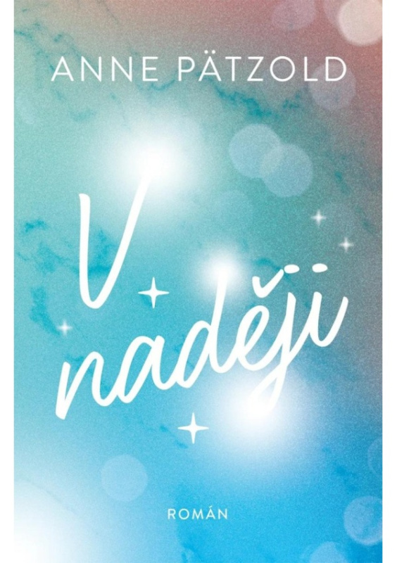 V naději - Anne Pätzold