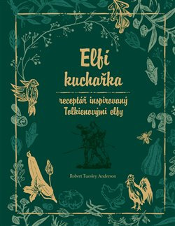 Elfí kuchařka - Robert Tuesley Anderson