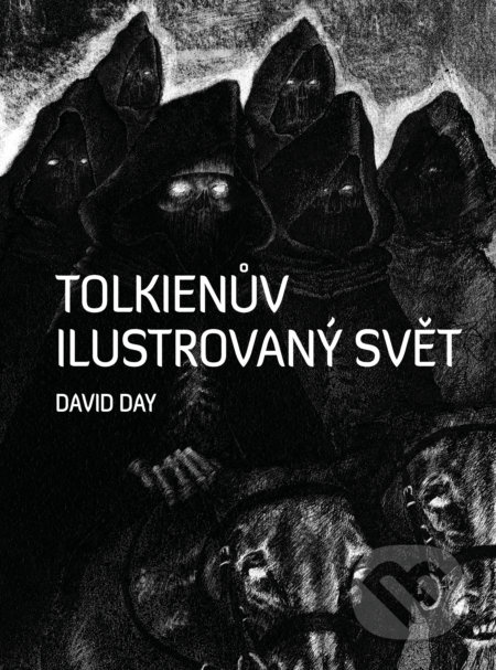 Tolkienův ilustrovaný svět - David Day