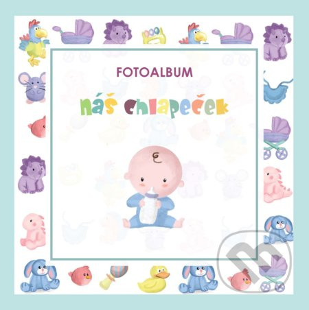 Náš chlapeček - fotoalbum