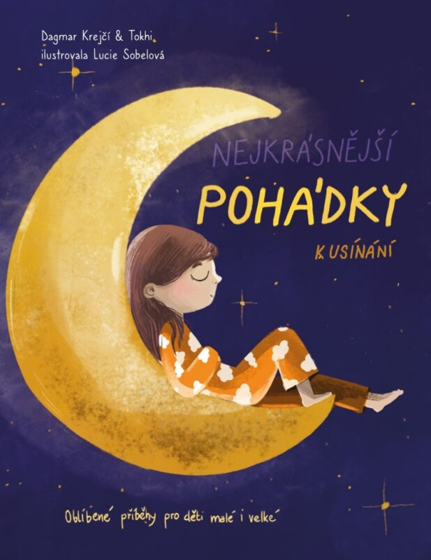 Nejkrásnější pohádky k usínání - Tokhi, Dagmar Krejčí