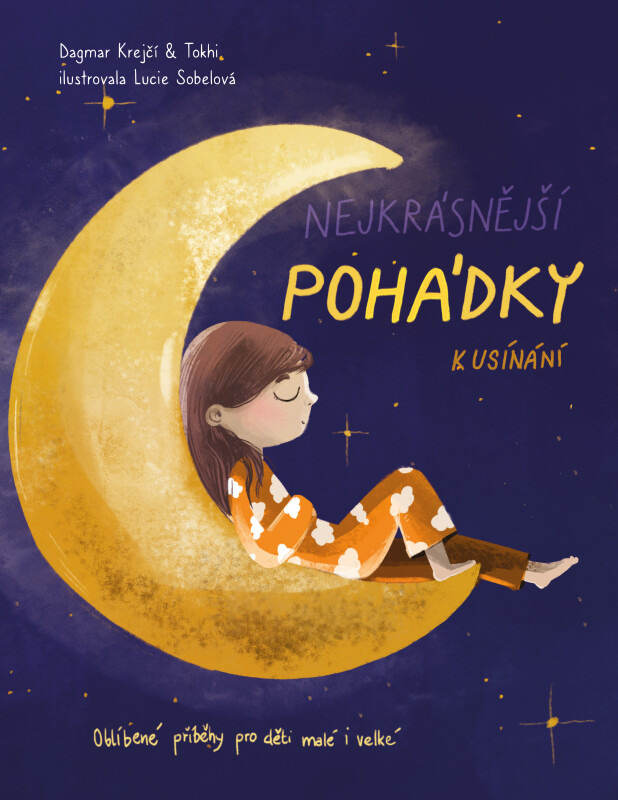 Nejkrásnější pohádky k usínání - Tokhi, Dagmar Krejčí