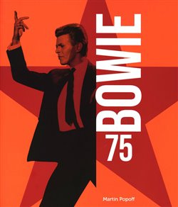 Bowie 75 - Martin Popoff