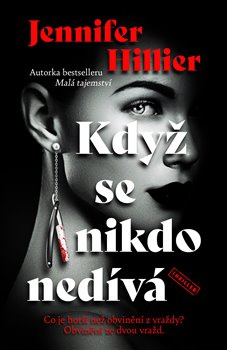 Když se nikdo nedívá - Jennifer Hillier