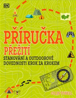 Příručka přežití pro začátečníky - kolektiv autorů