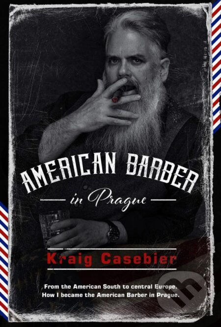 American Barber in Prague - Kraig Casebier