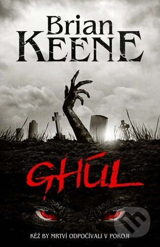 Ghúl - Brian Keene