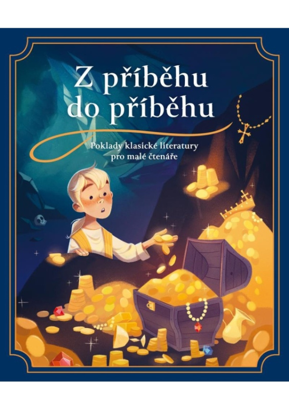 Z příběhu do příběhu: Poklady klasické literatury pro malé čtenáře - Sandra Nelson