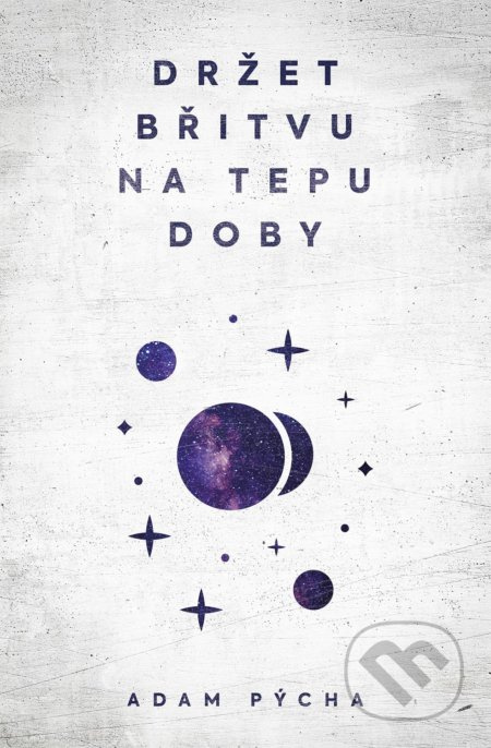 Držet břitvu na tepu doby - Adam Pýcha