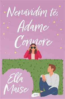 Nenávidím tě, Adame Connore - Ella Maise