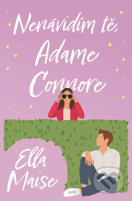 Nenávidím tě, Adame Connore - Ella Maise