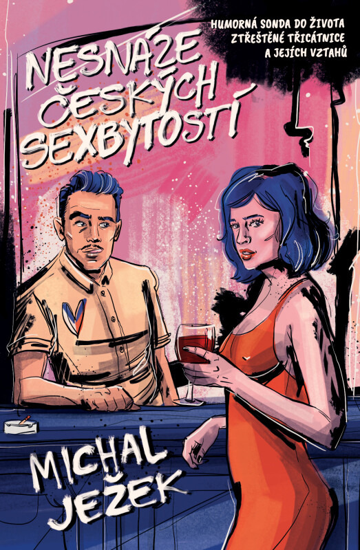 Nesnáze českých sexbytostí - Ježek Michal