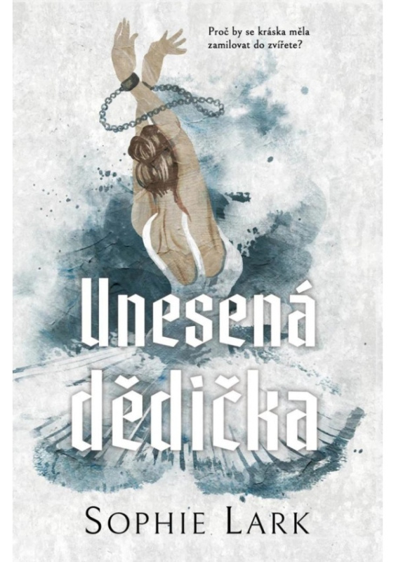 Unesená dědička - Sophie Lark