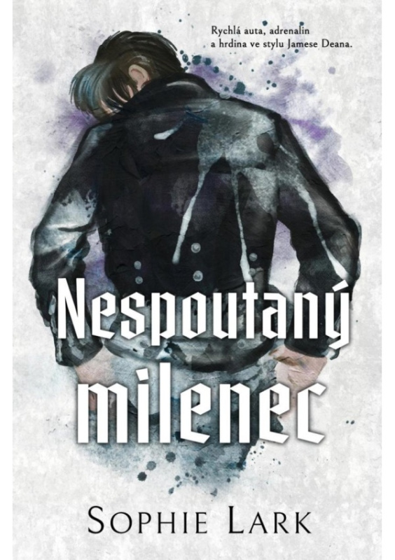 Nespoutaný milenec - Sophie Lark