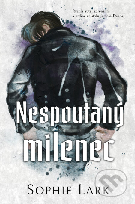 Nespoutaný milenec - Sophie Lark