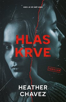 Hlas krve - Heather Chavez