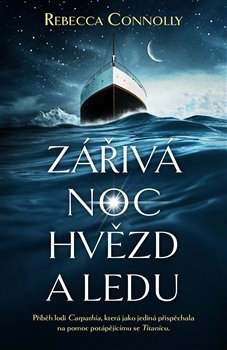 Zářivá noc hvězd a ledu - Rebecca Connolly