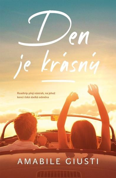 Den je krásný - Amabile Giusti