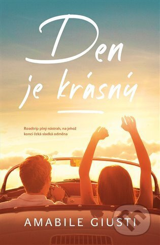 Den je krásný - Amabile Giusti