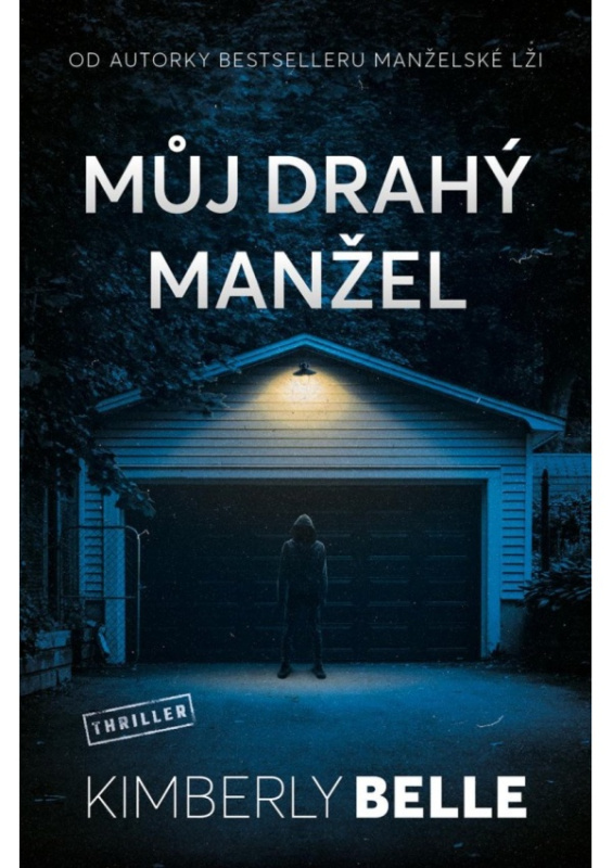 Můj drahý manžel - Kimberly Belle
