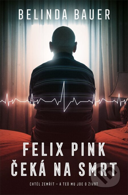 Felix Pink čeká na smrt - Belinda Bauerová