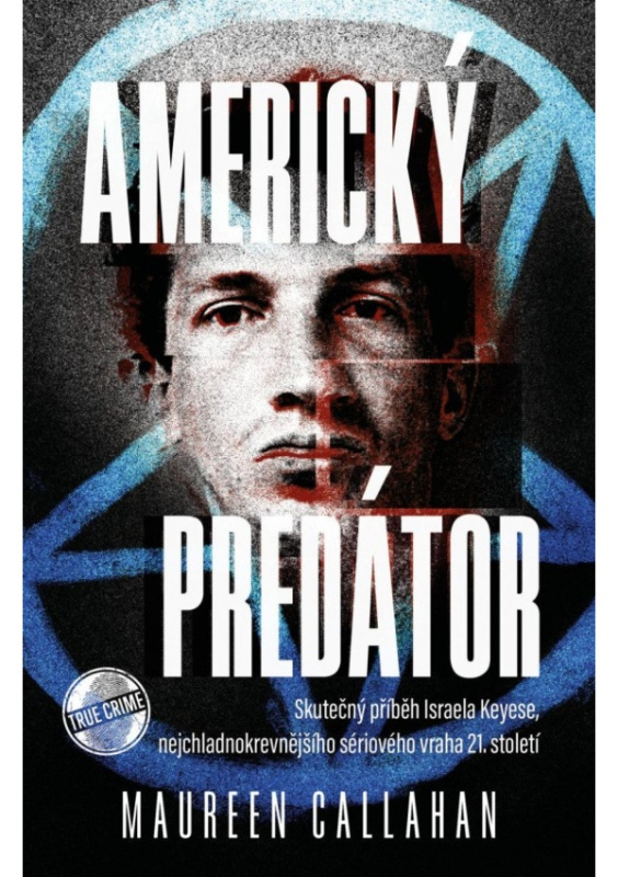 Americký predátor - Maureen Callahan
