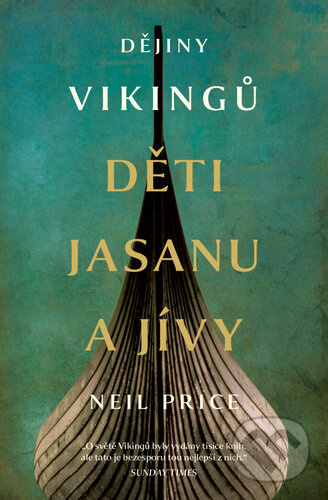 Děti Jasanu a Jívy - Neil Price