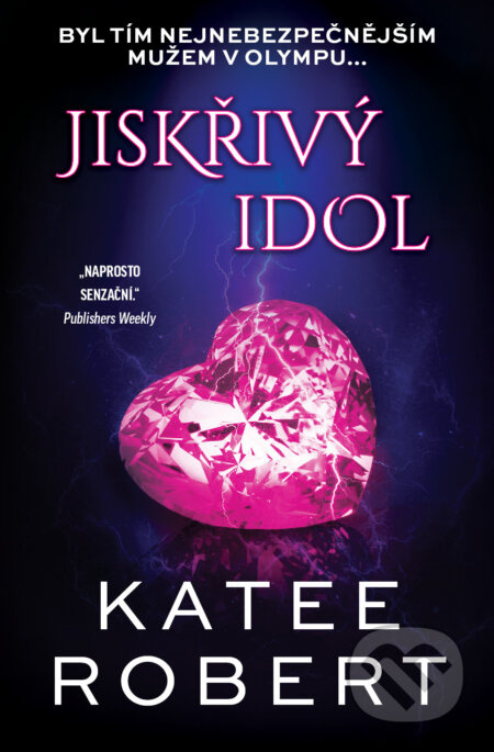 Jiskřivý idol - Katee Robert