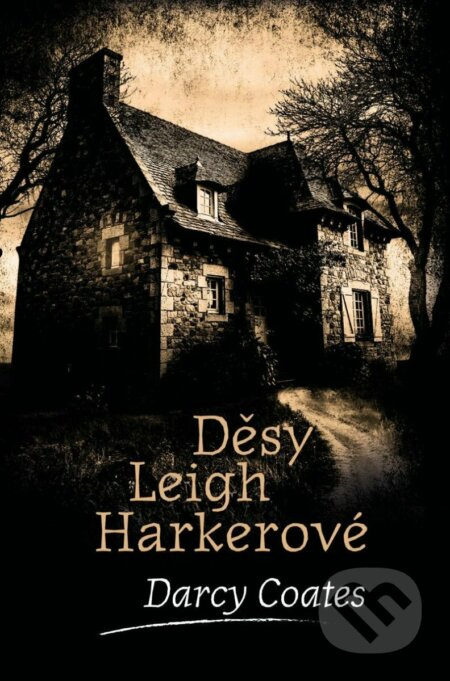 Děsy Leigh Harkerové - Darcy Coates