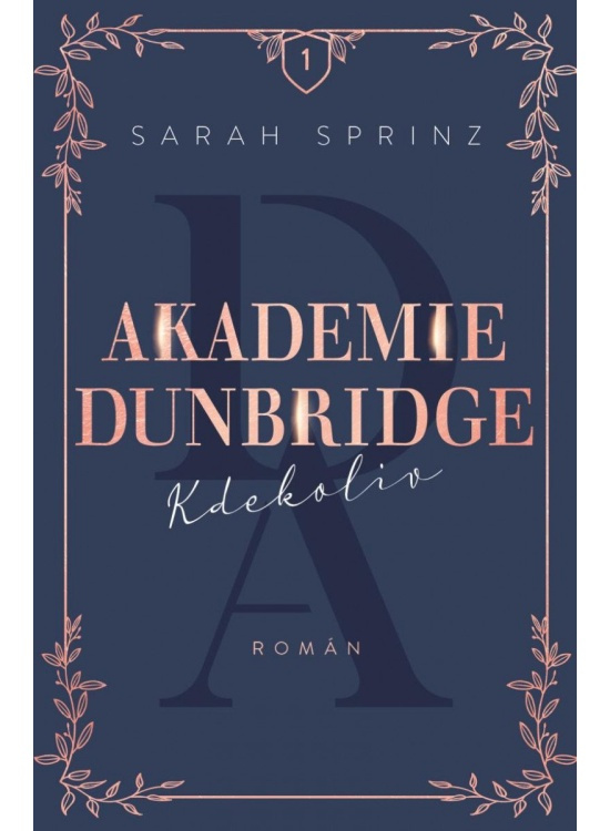 Akademie Dunbridge: Kdekoliv - Sarah Sprinz