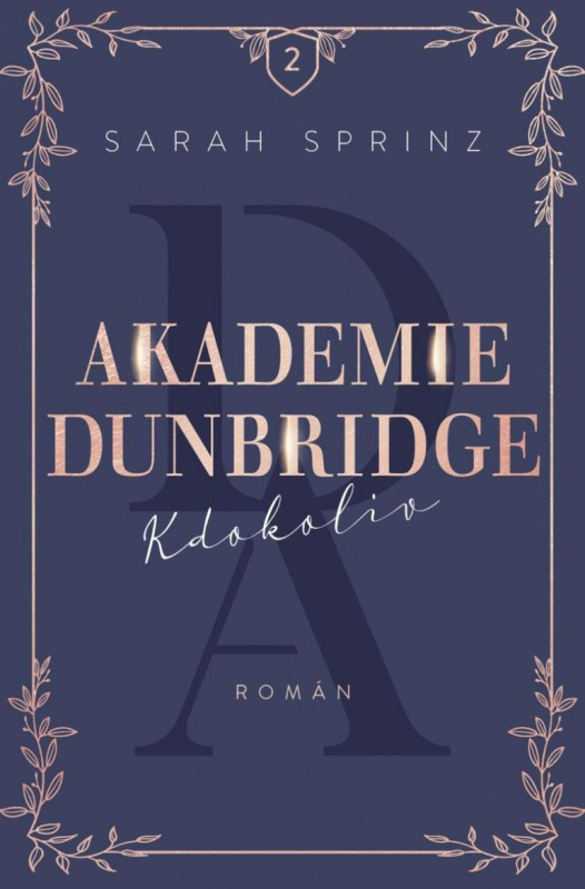 Akademie Dunbridge: Kdokoliv - Sarah Sprinz