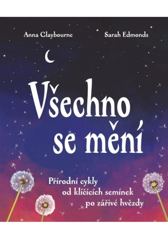 Všechno se mění - Anna Claybourne, Sarah Edmondsová