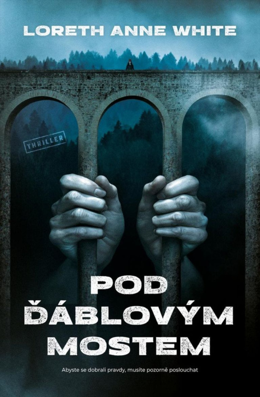 Pod Ďáblovým mostem - Loreth Anne White
