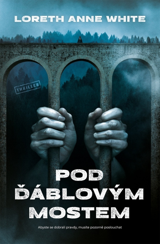 Pod Ďáblovým mostem - Loreth Anne White