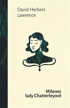 Milenec lady Chatterleyové - David Herbert Lawrence