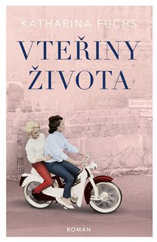 Vteřiny života - Katharina Fuchs